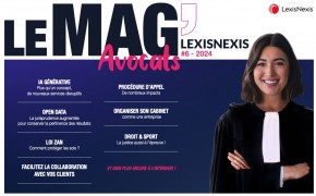 Le nouveau Mag Avocats de LexisNexis est paru.