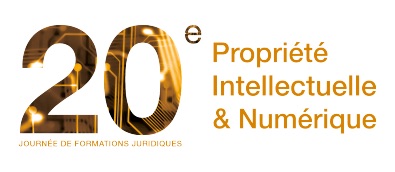 20ème Journée de Conférences juridiques Droit de la Propriété intellectuelle et Numérique le 8 décembre 2022.