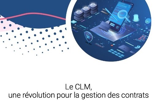 [Livre blanc] Le CLM, une révolution pour la gestion des contrats.